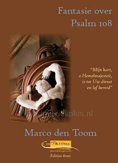 Marco den Toom: Fantasie over Psalm 108