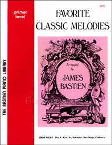 Bastien: Favourite Classic Melodies – Primer