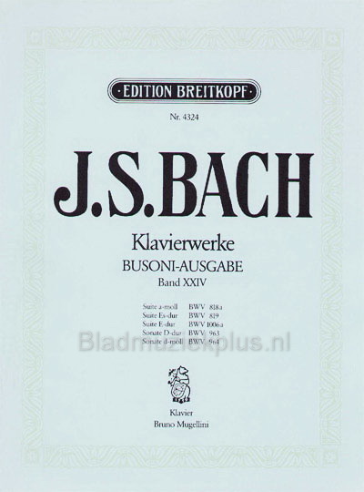 Bach: Samtliche Klavierwerke XXIV: Suiten BWV 818 a, 819, 1006a / Sonaten BWV 963, 964