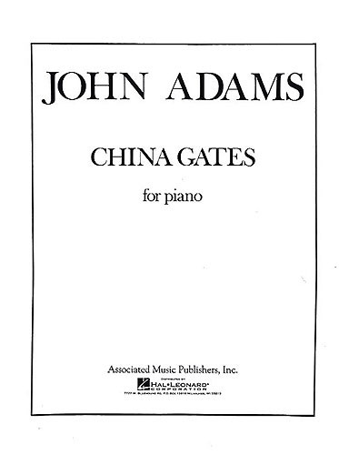 John Adams: China Gates