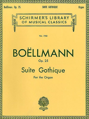 Leon Boellmann: Suite Gothique Op.25