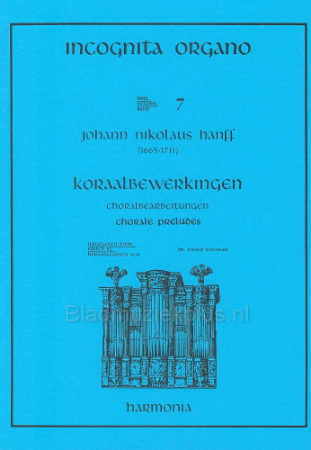 Incognita Organo 7: Hanff Chorale Preludes – Koraalbewerkingen