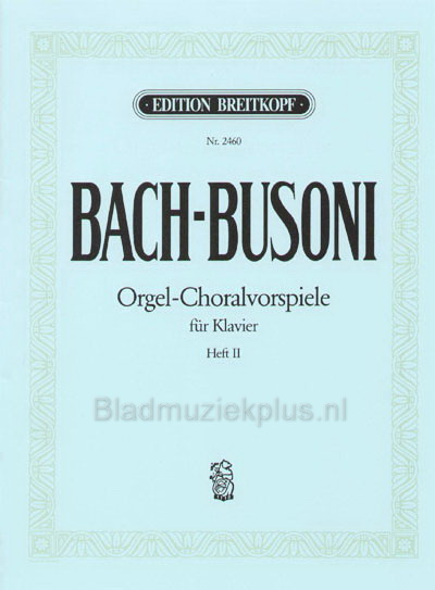 Bach: Choralvorspiele, Heft 2  (Busoni)