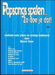Bernie Vane: Popsongs Spelen Zo Doe Je Dat 2
