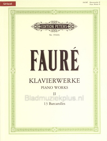 Gabriel Fauré: Piano Works Vol. 2 (Barcarolles)