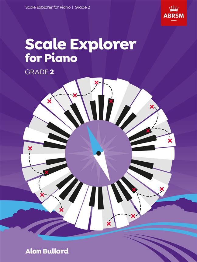 Alan Bullard: Piano Scale Explorer – Grade 2