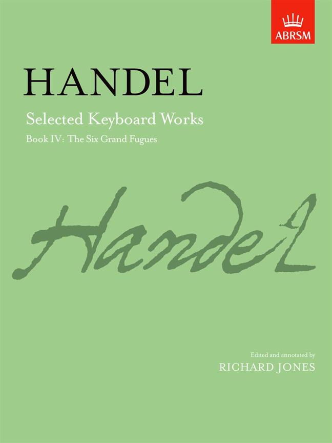 Handel: Selected Keyboard Works Book IV