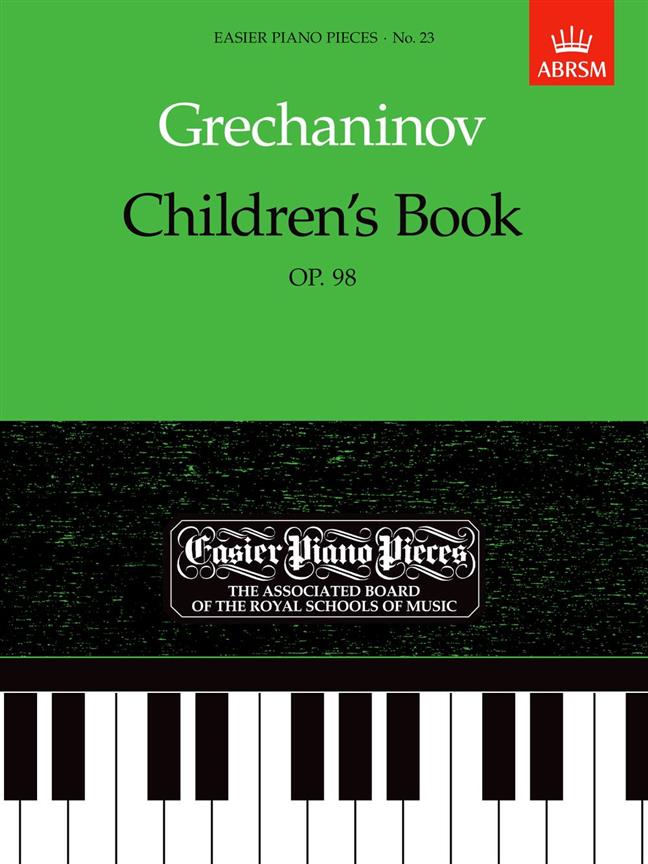 Grechaninov: Children’s Book, Op.98