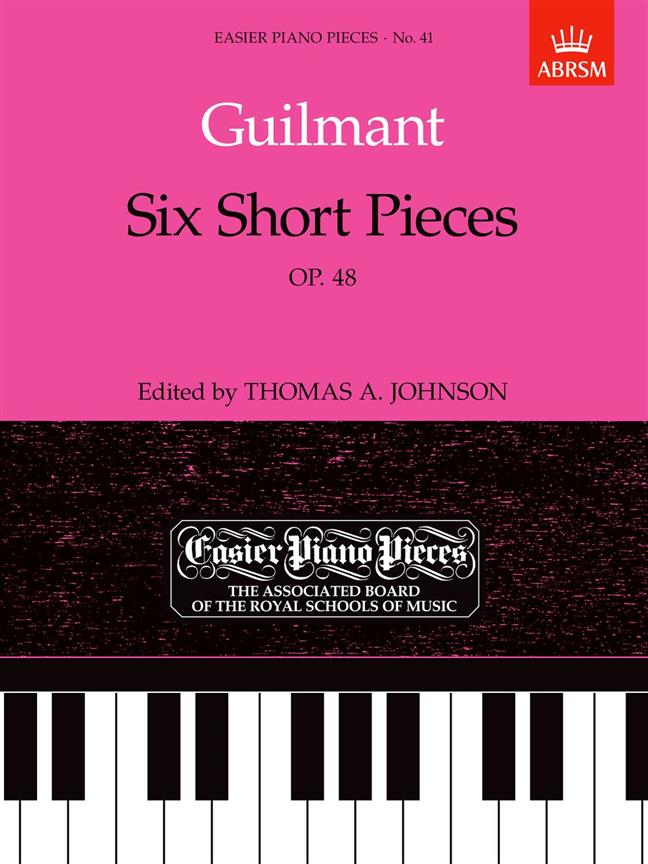 Guilmant: Six Short Pieces, Op.48