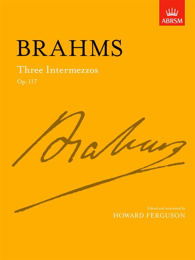 Brahms: Three Intermezzos, Op. 117