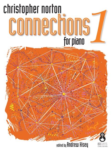 Christopher Norton: Connections for piano 1