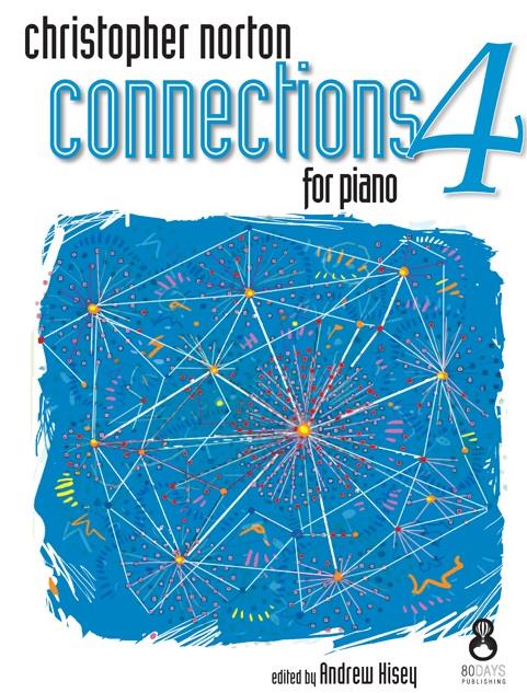 Christopher Norton: Connections for piano 4