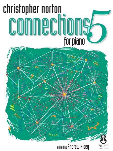 Christopher Norton: Connections for piano 5