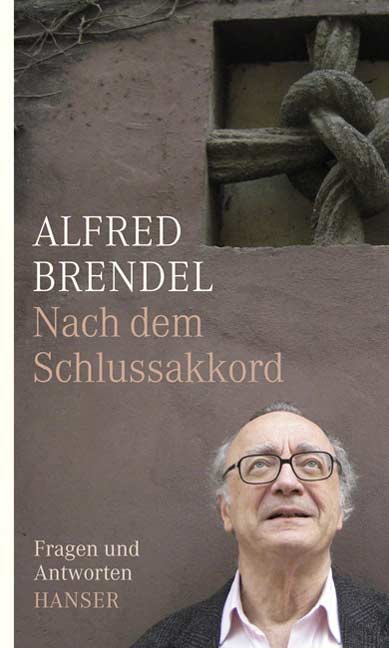 Alfred Brendel: Nach dem Schlussakkord