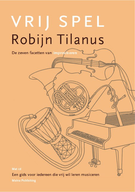 Robijn Tilanus: Vrij Spel