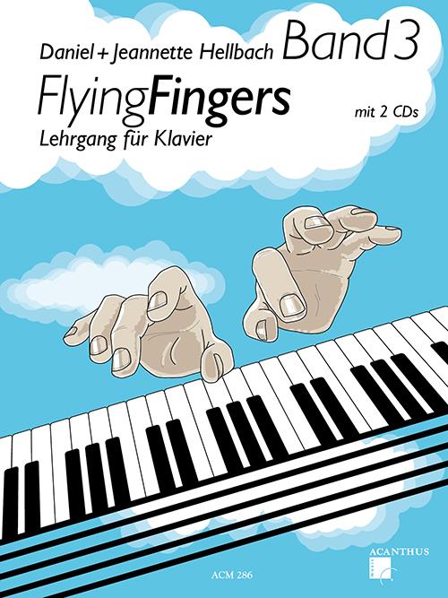 Daniel Hellbach: Flying Fingers Band 3