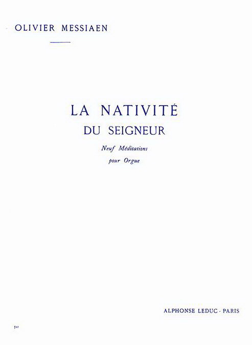Olivier Messiaen: Nativite Du Seigneur 1