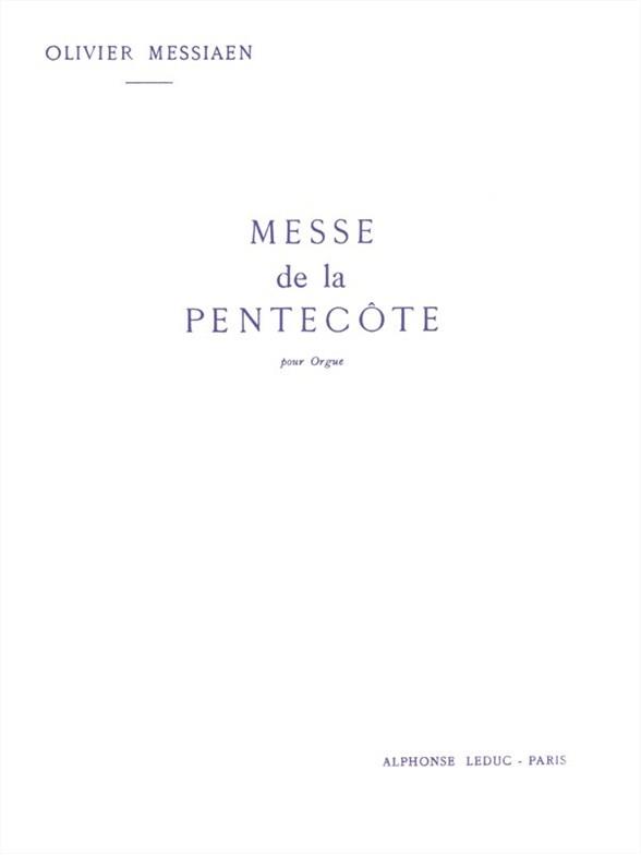 Olivier Messiaen: Messe De La Pentecote Pour Orgue