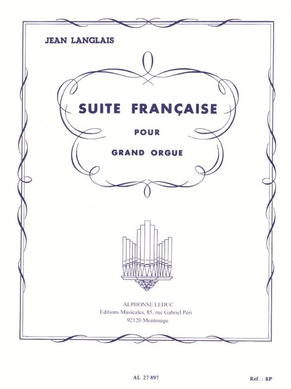 Jean Langlais: Suite Francaise