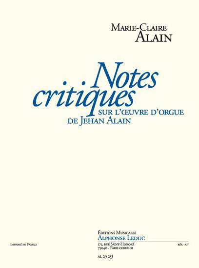Notes critiques sur l’Oeuvre d’Orgue de J. Alain