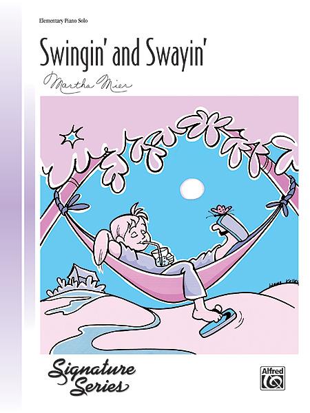Swingin’ and Swayin’