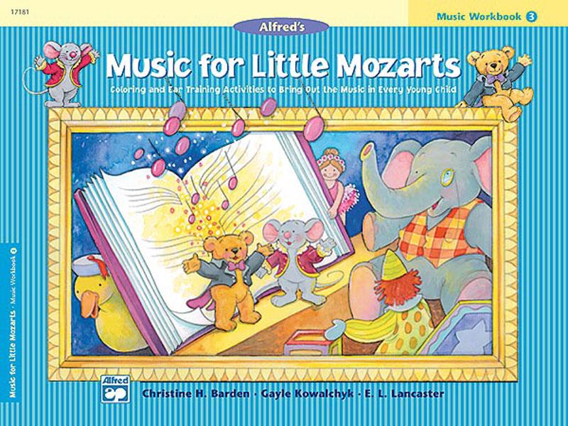 Christine H. Barden_Gayle Kowalchyk: Music For Little Mozarts: Music Workbook 3