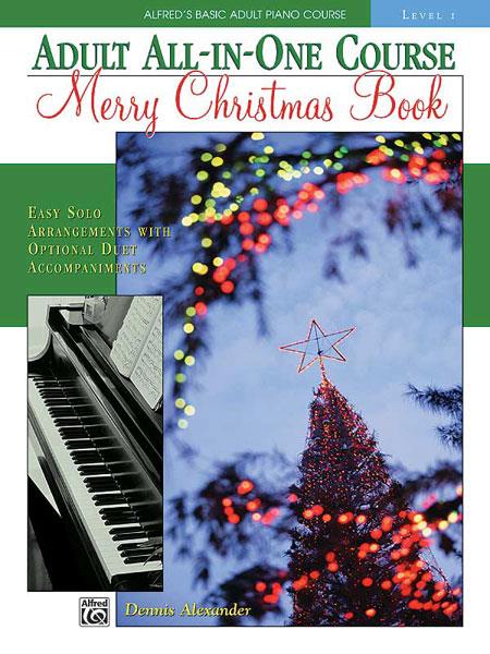 Alfreds Basic Adult All-in-One Piano Course Merry Christmas, Book 1