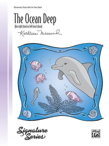 Kathleen Massoud: The Ocean Deep (For Right hand or left hand alone)