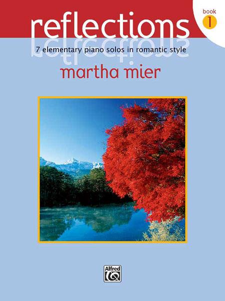 Martha Mier: Reflections Book 1 (Piano)