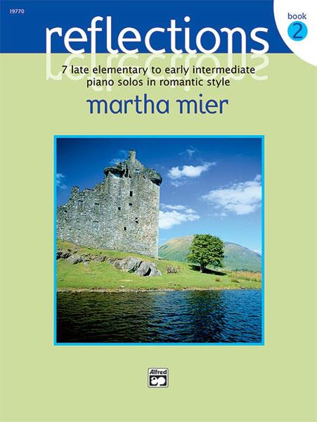 Martha Mier: Reflections  Book 2 (Piano)