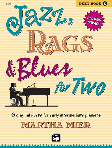 Martha Mier: Jazz Rags & Blues for two Book 1 (Piano 4-handig)
