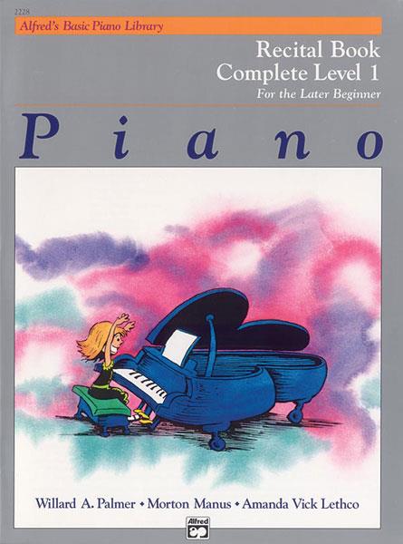 Alfreds Basic Piano Course – Recital Book Complete Level 1 (1A/1B)