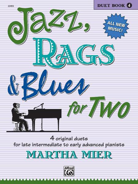Martha Mier: Jazz Rags & Blues for two Book 4 (Piano 4-handig)