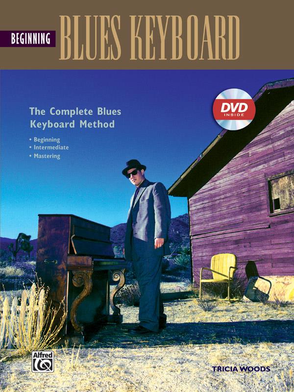 The Complete Blues Keyboard Method: Beginning Blues Keyboard