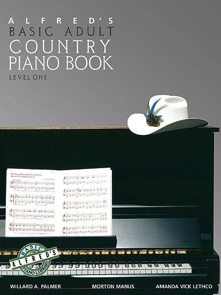 Williard A. Palmer: Alfred’s Basic Adult Piano Course Country Book 1
