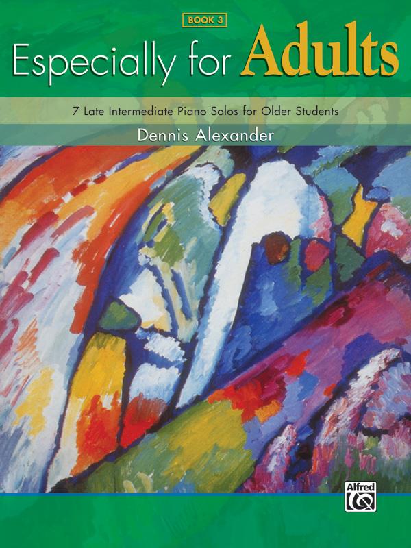 Dennis Alexander: Especially For Adults Book 3