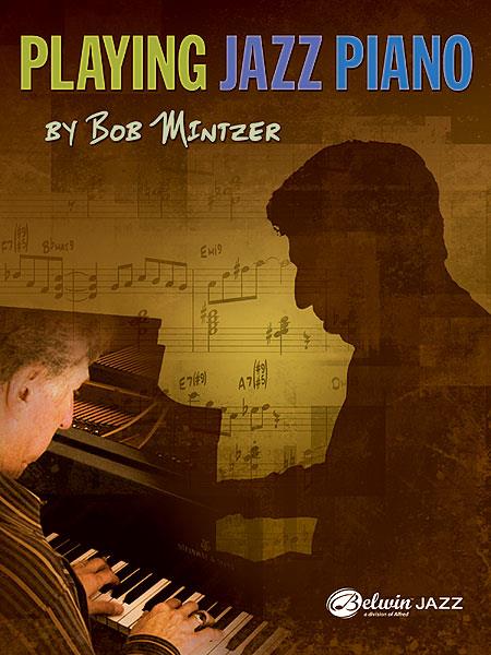 Bob Mintzer: Playing Jazz Piano