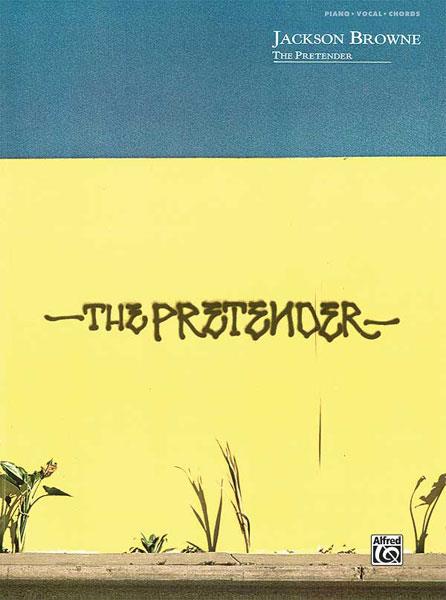 Jackson Browne: The Pretender