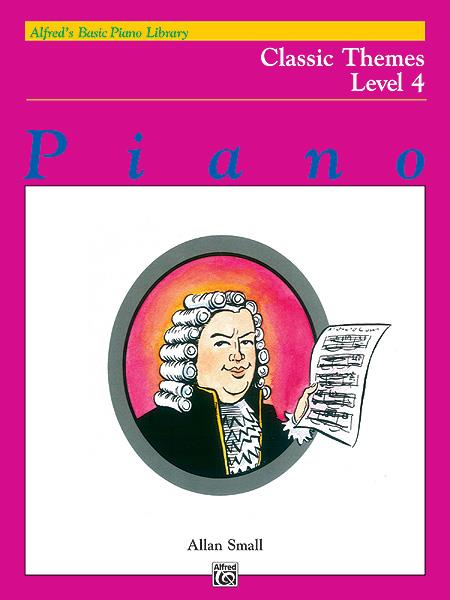 Alfreds Basic Piano Course Classic Themes Level 4