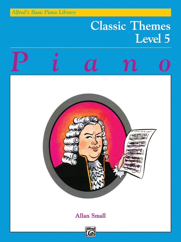 Alfreds Basic Piano Course Classic Themes Level 5