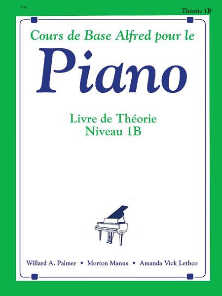 Alfred’s Basic Piano Course: Theory Book 1B