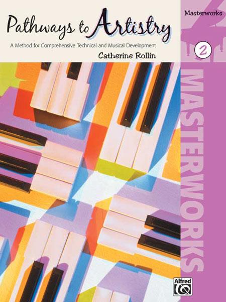 Catherine Rollin: Pathways to Artistry: Masterworks 2