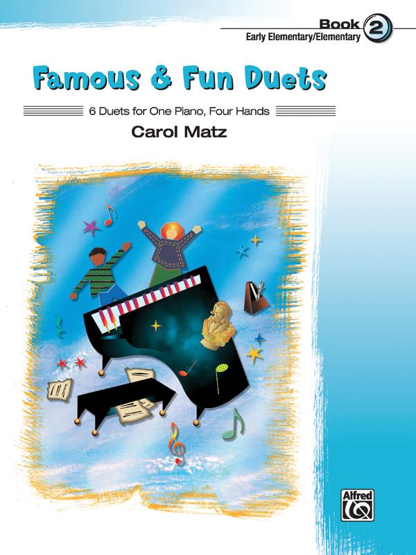 Carol Matz: Famous & Fun Duets 2