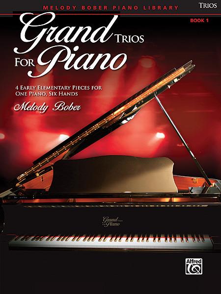 Melody Bober: Grand Trios for Piano, Book 1