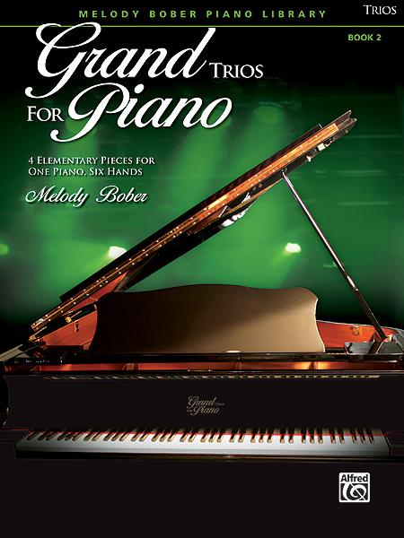 Melody Bober: Grand Trios for Piano, Book 2