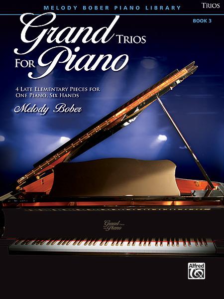 Melody Bober: Grand Trios for Piano, Book 3