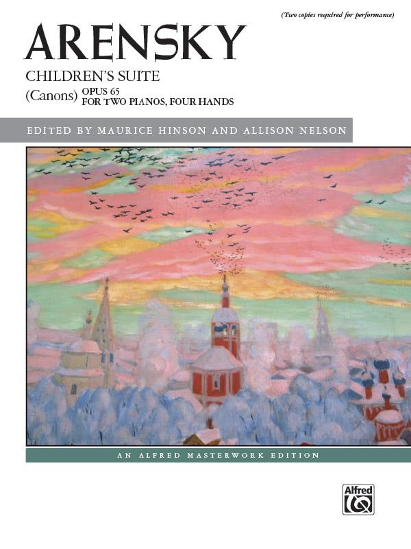 Anton Arensky: Children’s Suite (Canons), Op. 65