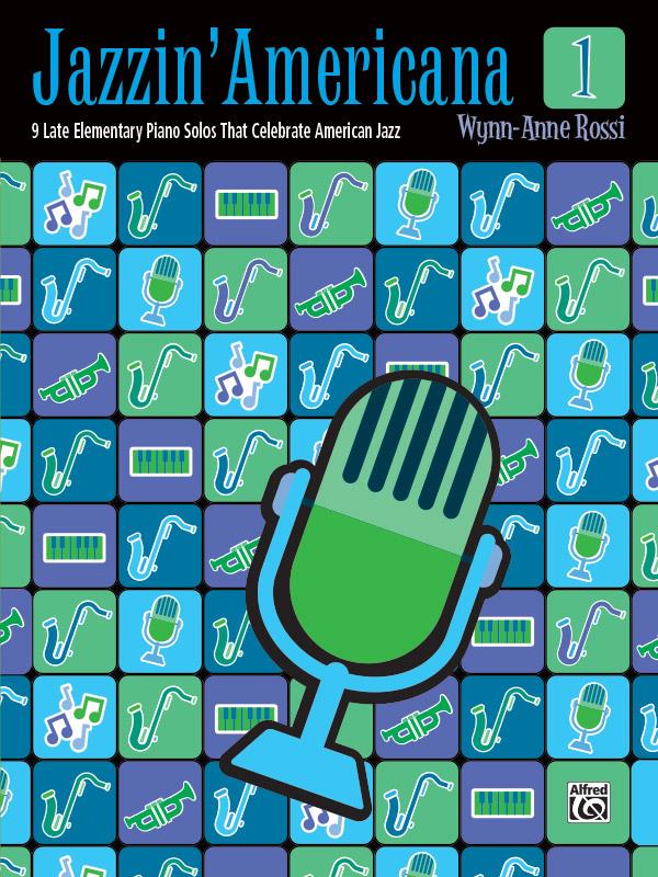 Wynn-Anne Rossi: Jazzin Americana 1