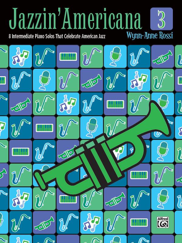 Wynn-Anne Rossi: Jazzin Americana 3