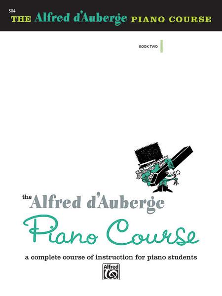 Alfred D’Auberge: Piano Course Lesson Book 2